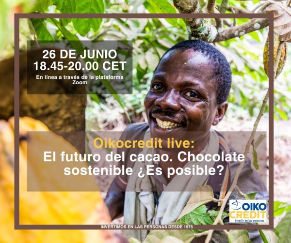 Cartel del Oikocredit Live del 26 de junio: webinar sobre el futuro del chocolate