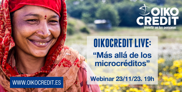 Cartel Oikocredit Live del 23 de noviembre 2023 sobre microfinanzas